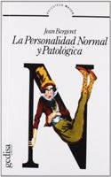 La personalidad normal y patologica/ The normal and pathological personality