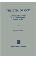 Idea of God: A Whiteheadian Critique of St. Thomas Aquinas' Concept of God