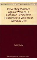 Preventing Violence Against Women, a European Perspective