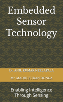 Embedded Sensor Technology: Enabling Intelligence Through Sensing