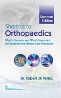 Shortcut to Orthopaedics