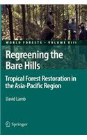 Regreening the Bare Hills
