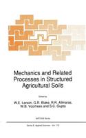 Mechanics and Related Processes in Structured Agricultural Soils