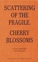 Scattering of the Fragile - Cherry Blossoms