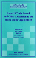 Sino-us Trade Accord And China's Accession To The World Trade Organization