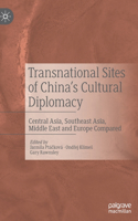 Transnational Sites of China's Cultural Diplomacy