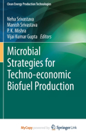 Microbial Strategies for Techno-economic Biofuel Production
