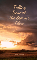 Falling Beneath the Storm's Glow