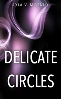 Delicate Circles