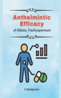 Anthelmintic Efficacy of Albizia, Trachyspermum