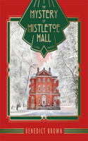 Mystery of Mistletoe Hall: A 1920s Mystery