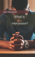 What is Intercession?