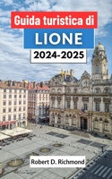 Guida turistica di Lione 2024-2025