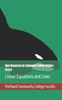 Open Resources for Community College Algebra (Part I)