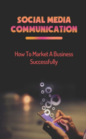 Social Media Communication