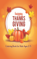 Thanksgiving Coloring Book for Kids Ages 2-5