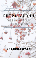 Putra Vadhu: The End What Was The Beginning