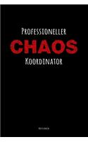 Professioneller Chaos Koordinator Notizbuch