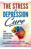 The Stress & Depression Cure