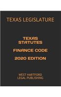 Texas Statutes Finance Code 2020 Edition: West Hartford Legal Publishing