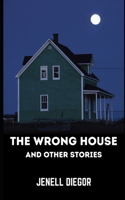 The Wrong House and Other Stories