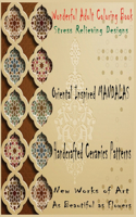 Wonderful Adult Coloring Book Stress Relieving Designs Oriental Inspired Mandalas