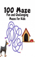 Mazes For Kids 100 Maze Activity Book