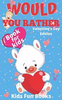 Would You Rather Book For Kids