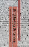 Bricklaying Britannia: Politics in Pink Floyd's The Wall: Thatcher, Gender, Schizophrenia, and Postwar Memory