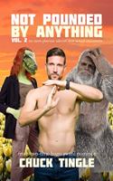 Not Pounded By Anything Vol. 2