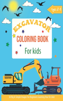 Excavator Coloring Book For Kids