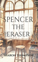 Spencer The Eraser