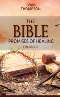 Bible Promises of Healing Vol II