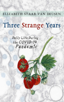 Three Strange Years