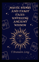 Mystic Runes and Tarot Tales