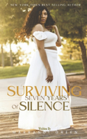 Surviving Seven Years of Silence