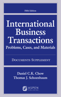 International Business Transactions: Problems, Cases, and Materials, Fifth Edition, Documents Supplement