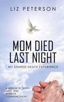 Mom Died Last Night