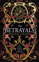 The Betrayals: Stunning new fiction from the author of the Sunday Times bestseller THE BINDING
