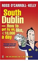 South Dublin - How to Get by on, Like, 10,000 Euro a Day: (3 Ross O’Carroll-Kelly)
