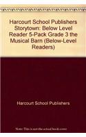 Storytown: Below-Level Reader 5-Pack Grade 3 the Musical Barn