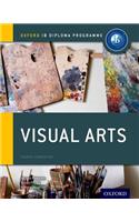 Oxford IB Diploma Programme: Visual Arts Course Companion