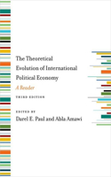 Theoretical Evolution of International Political Economy, Third Edition