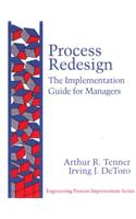 Process Redesign: The Implementation Guide for Managers(Engineering Process Improvement Series)