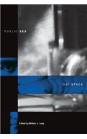 Public Sex/Gay Space