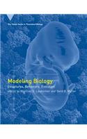 Modeling Biology: Structures, Behaviors, Evolution