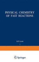 Physical Chemistry of Fast Reactions