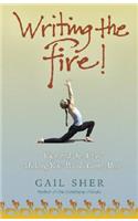 Writing the Fire!: Yoga and the Art of Making Your Words Come Alive
