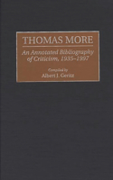 Thomas More: An Annotated Bibliography of Criticism, 1935-1997