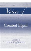 Voices of Created Equal, Volume I